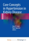 Image for Core Concepts in Hypertension in Kidney Disease