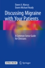 Image for Discussing Migraine With Your Patients: A Common Sense Guide for Clinicians