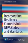 Image for Incorporating Resiliency Concepts into NFPA Codes and Standards