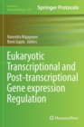 Image for Eukaryotic Transcriptional and Post-Transcriptional Gene Expression Regulation
