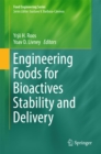 Image for Engineering foods for bioactives stability and delivery