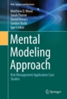 Image for Mental Modeling Approach: Risk Management Application Case Studies