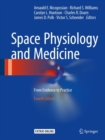 Image for Space physiology and medicine: from evidence to practice