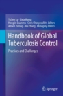 Image for Handbook of global tuberculosis control  : practices and challenges