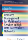 Image for Resource Management for Multimedia Services in High Data Rate Wireless Networks