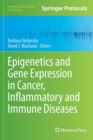 Image for Epigenetics and Gene Expression in Cancer, Inflammatory and Immune Diseases