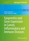 Image for Epigenetics and gene expression in cancer, inflammatory and immune diseases
