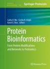 Image for Protein bioinformatics: from protein modifications and networks to proteomics