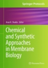 Image for Chemical and synthetic approaches in membrane biology