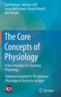 Image for The core concepts of physiology  : a new paradigm for teaching physiology