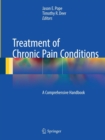 Image for Treatment of Chronic Pain Conditions : A Comprehensive Handbook