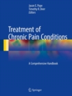 Image for Treatment of Chronic Pain Conditions: A Comprehensive Handbook