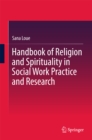 Image for Handbook of Religion and Spirituality in Social Work Practice and Research
