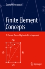 Image for Finite Element Concepts: A Closed-Form Algebraic Development