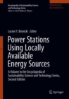 Image for Power Stations Using Locally Available Energy Sources: A Volume in the Encyclopedia of Sustainability Science and Technology Series, Second Edition