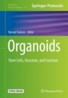 Image for Organoids: stem cells, structure, and function