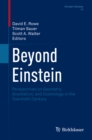 Image for Beyond Einstein: Perspectives on Geometry, Gravitation, and Cosmology in the Twentieth Century : volume 14