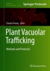 Image for Plant vacuolar trafficking: methods and protocols : volume 1789