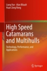 Image for High Speed Catamarans and Multihulls: Technology, Performance, and Applications