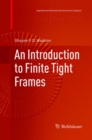 Image for An Introduction to Finite Tight Frames
