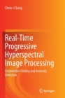 Image for Real-Time Progressive Hyperspectral Image Processing : Endmember Finding and Anomaly Detection