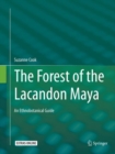 Image for The Forest of the Lacandon Maya : An Ethnobotanical Guide
