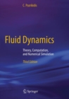 Image for Fluid Dynamics : Theory, Computation, and Numerical Simulation
