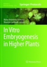 Image for In Vitro Embryogenesis in Higher Plants
