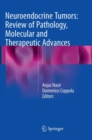 Image for Neuroendocrine Tumors: Review of Pathology, Molecular and Therapeutic Advances