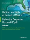 Image for Habitats and Biota of the Gulf of Mexico: Before the Deepwater Horizon Oil Spill : Volume 2: Fish Resources,  Fisheries,  Sea Turtles,  Avian Resources,  Marine Mammals, Diseases and Mortalities