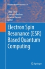 Image for Electron Spin Resonance (ESR) Based Quantum Computing