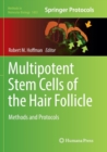 Image for Multipotent Stem Cells of the Hair Follicle : Methods and Protocols
