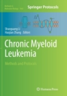 Image for Chronic Myeloid Leukemia : Methods and Protocols