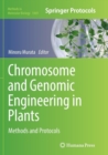 Image for Chromosome and Genomic Engineering in Plants : Methods and Protocols