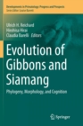 Image for Evolution of Gibbons and Siamang : Phylogeny, Morphology, and Cognition
