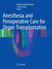 Image for Anesthesia and Perioperative Care for Organ Transplantation