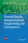 Image for Parental Obesity: Intergenerational Programming and Consequences