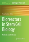 Image for Bioreactors in Stem Cell Biology : Methods and Protocols