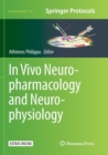 Image for In Vivo Neuropharmacology and Neurophysiology