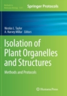 Image for Isolation of Plant Organelles and Structures : Methods and Protocols