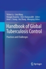 Image for Handbook of Global Tuberculosis Control : Practices and Challenges