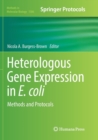 Image for Heterologous Gene Expression in E.coli : Methods and Protocols