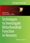 Image for Techniques to Investigate Mitochondrial Function in Neurons