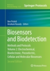 Image for Biosensors and Biodetection : Methods and Protocols, Volume 2: Electrochemical, Bioelectronic, Piezoelectric, Cellular and Molecular Biosensors