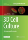 Image for 3D Cell Culture : Methods and Protocols