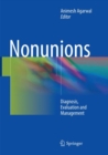 Image for Nonunions : Diagnosis, Evaluation and Management