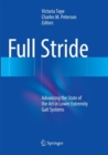 Image for Full Stride : Advancing the State of the Art in Lower Extremity Gait Systems