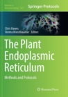 Image for The Plant Endoplasmic Reticulum : Methods and Protocols