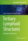 Image for Tertiary Lymphoid Structures : Methods and Protocols
