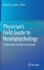 Image for Physician&#39;s Field Guide to Neuropsychology